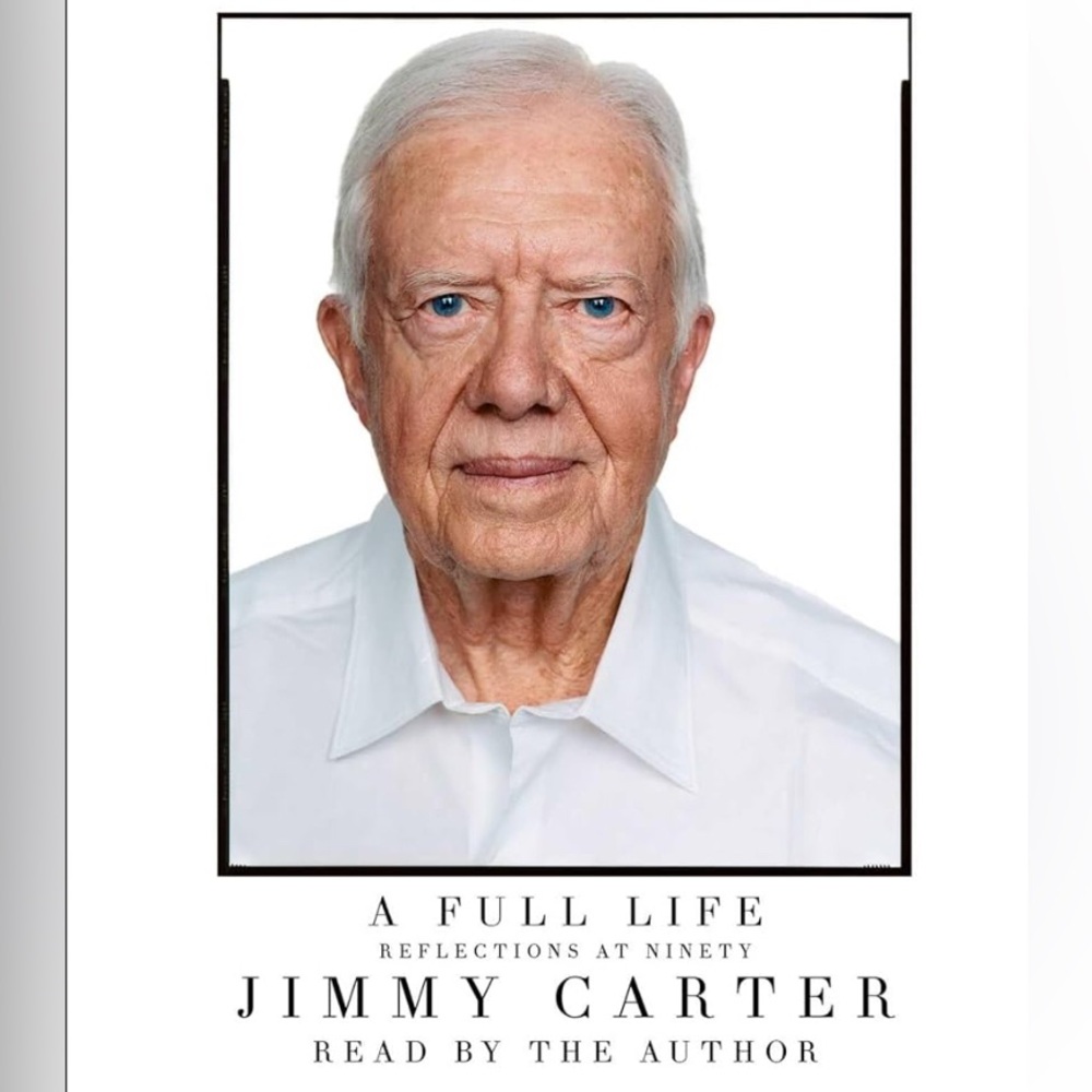 7 AUDIO CDs A FULL LIFE REFLECTIONS AT NINETY JIMMY CARTER READ BY THE AUTHOR